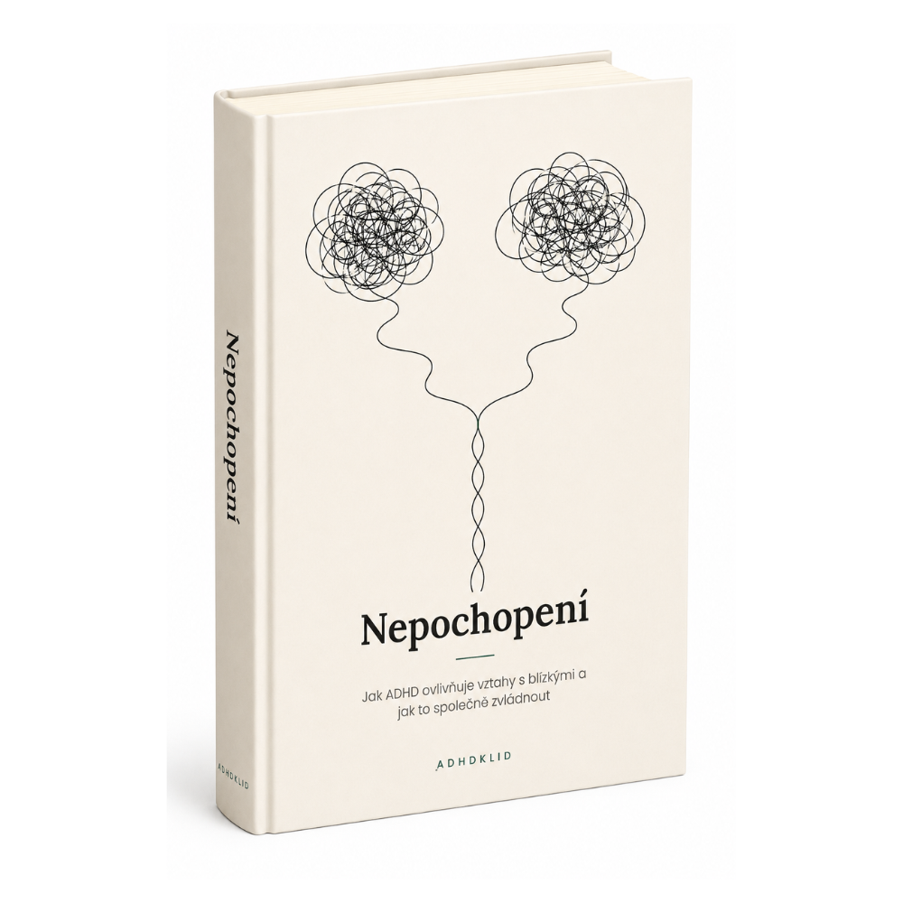 📙 Nepochopení – ADHD a vztahy s blízkými