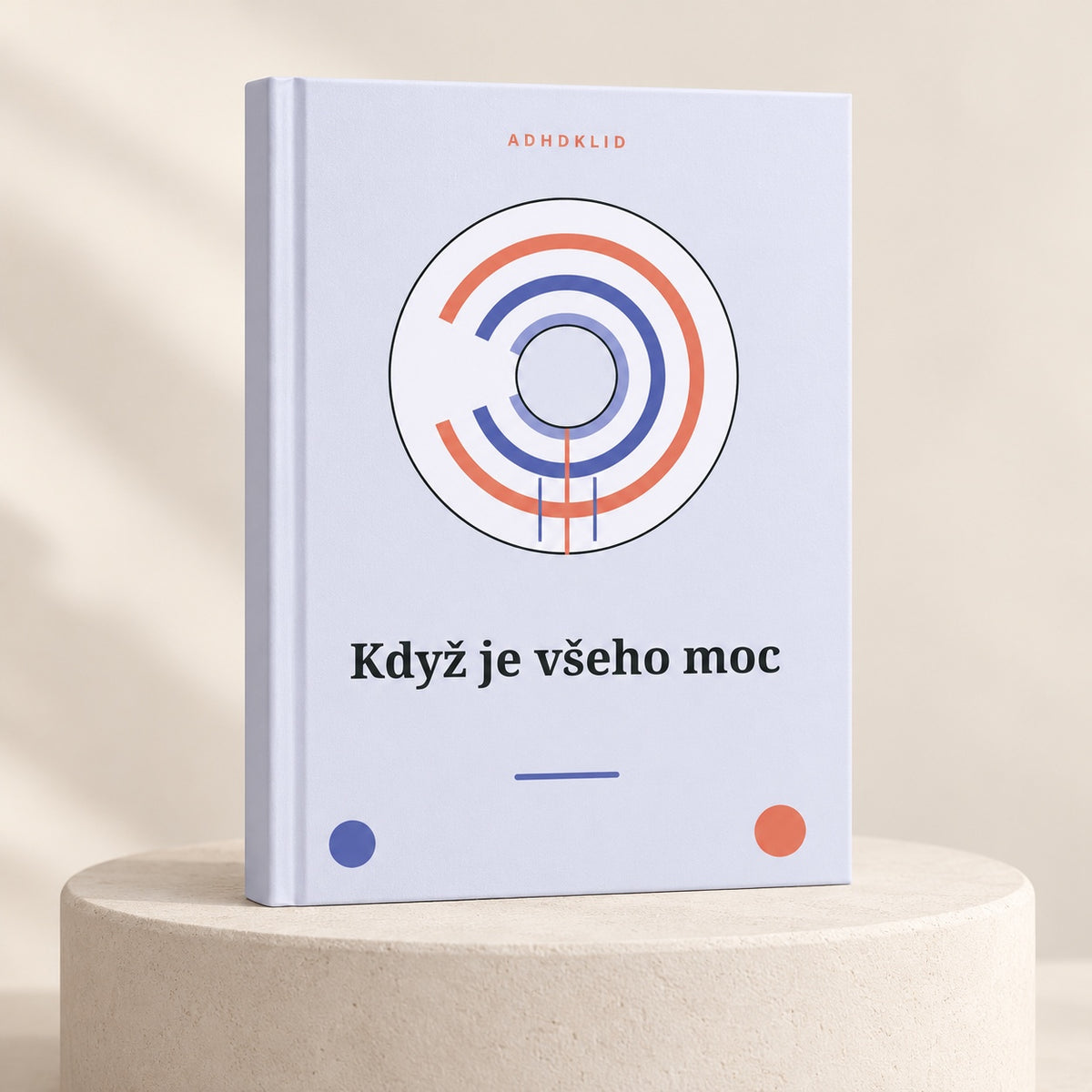 Když je všeho moc
